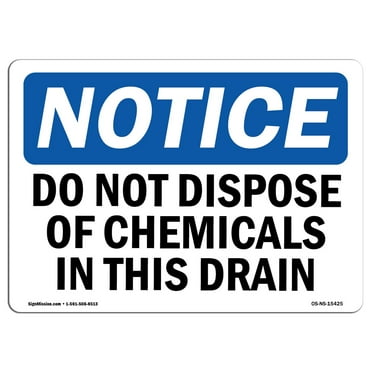 SignMission OS-NS-D-35-L-15425 OSHA Notice Sign - Do Not Dispose of Chemicals in This Drain