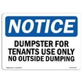 thumbnail image 1 of SignMission OS-NS-D-35-L-15542 OSHA Notice Sign - Dumpster for Tenants Use Only Sign with Symbol, 1 of 4