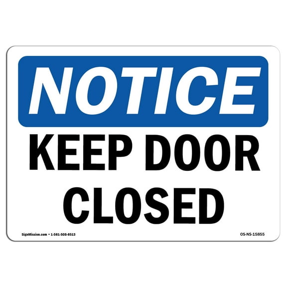 SignMission OS-NS-D-35-L-15855-10PK OSHA Notice Sign - Keep Door Closed
