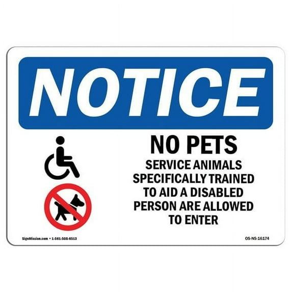 SignMission OS-NS-D-35-L-16174 OSHA Notice Sign - No Pets Service Animals Allowed