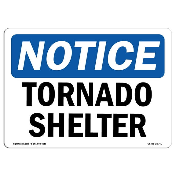 SignMission OS-NS-D-35-L-16740 OSHA Notice Sign - Notice Tornado Shelter