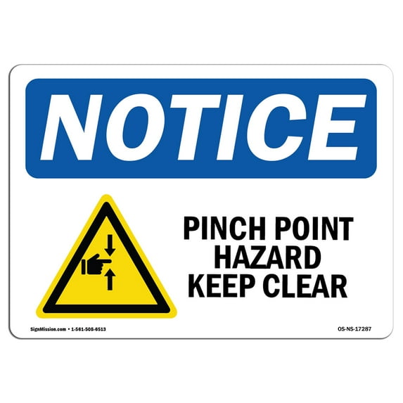 SignMission OS-NS-D-35-L-17287 OSHA Notice Sign - Pinch Point Hazard Keep Clear with Symbol
