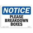 thumbnail image 1 of SignMission OS-NS-D-35-L-17341 OSHA Notice Sign - Please Breakdown Boxes, 1 of 4