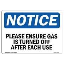 SignMission OS-NS-D-35-L-17443 OSHA Notice Sign - Please Ensure Gas is Turned Off After Each Use