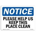 thumbnail image 1 of SignMission OS-NS-D-35-L-17458 OSHA Notice Sign - Please Help Us Keep This Place Clean, 1 of 4