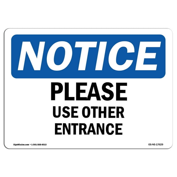 SignMission OS-NS-D-35-L-17629 OSHA Notice Sign - Please Use Other Entrance