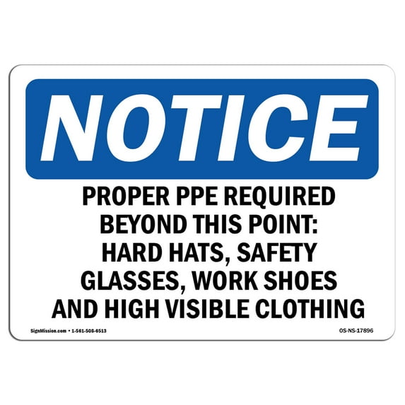 SignMission OS-NS-D-35-L-17896 OSHA Notice Sign - Proper PPE Required Beyond This Point Hard