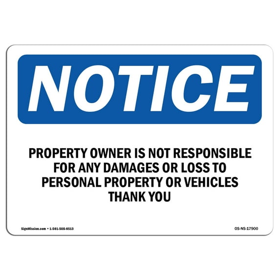 SignMission OS-NS-D-35-L-17900 OSHA Notice Sign - Property Owner Is Not Responsible for Any