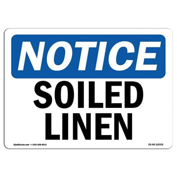 SignMission OS-NS-D-35-L-18359 Notice Soiled Linen OSHA Decal Sign