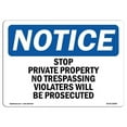 thumbnail image 1 of SignMission OS-NS-D-35-L-18486 OSHA Notice Sign - Stop Private Property No Trespassing Violators, 1 of 4