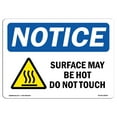 thumbnail image 1 of SignMission OS-NS-D-35-L-18509 OSHA Notice Sign - Surface May Be Hot Do Not Touch Sign with Symbol, 1 of 4