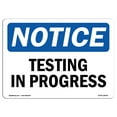 thumbnail image 1 of OSHA Notice Sign - Testing In Progress | Decal | Protect Your Business, Construction Site, Warehouse & Shop Area |  Made in the USA, 1 of 4