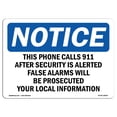 thumbnail image 1 of OSHA Notice Sign - This Phone Calls 911 After Security Is Alerted | Decal | Protect Your Business, Construction Site |  Made in the USA, 1 of 4