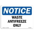 thumbnail image 1 of SignMission OS-NS-D-35-L-18953 OSHA Notice Sign - Waste Antifreeze Only, 1 of 4