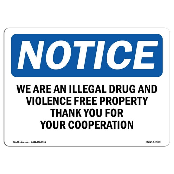 SignMission OS-NS-D-35-L-18988 OSHA Notice Sign - We Are An Illegal Drug & Violence Free