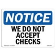 thumbnail image 1 of SignMission OS-NS-D-35-L-18992 Notice We Do Not Accept Checks OSHA Decal Sign, 1 of 4