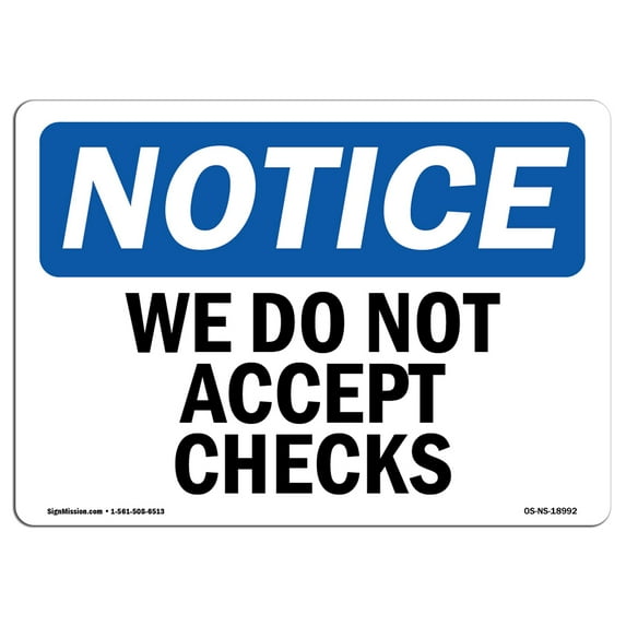 SignMission OS-NS-D-35-L-18992 Notice We Do Not Accept Checks OSHA Decal Sign