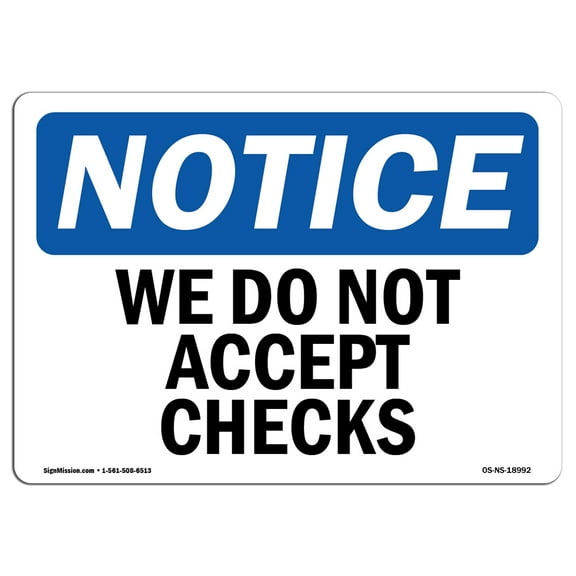 SignMission OS-NS-D-35-L-18992 Notice We Do Not Accept Checks OSHA Decal Sign