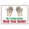 thumbnail image 1 of SignMission OS-NS-D-57-25584 OSHA Notice Sign - Be A Clean Freak, 1 of 4