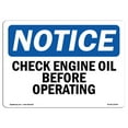 thumbnail image 1 of SignMission OS-NS-D-57-L-10549 OSHA Notice Sign - Check Engine Oil Before Operating, 1 of 4