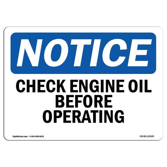 SignMission OS-NS-D-57-L-10549 OSHA Notice Sign - Check Engine Oil Before Operating