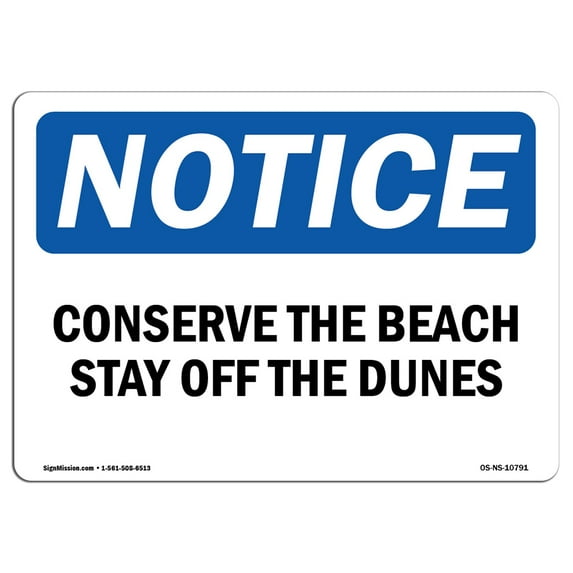 SignMission OS-NS-D-57-L-10791 OSHA Notice Sign - Conserve the Beach Stay Off the Dunes