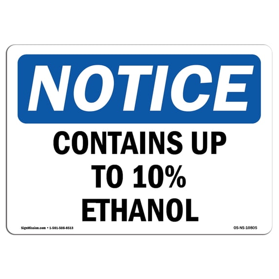 SignMission OS-NS-D-57-L-10805 OSHA Notice Sign - Contains Up to 10 Percent Ethanol