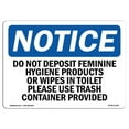 thumbnail image 1 of SignMission OS-NS-D-57-L-11141 OSHA Notice Sign - Do Not Deposit Feminine Hygiene Products, 1 of 4