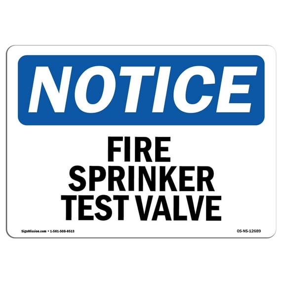 SignMission OS-NS-D-57-L-12689 OSHA Notice Sign - Fire Sprinkler Test Valve