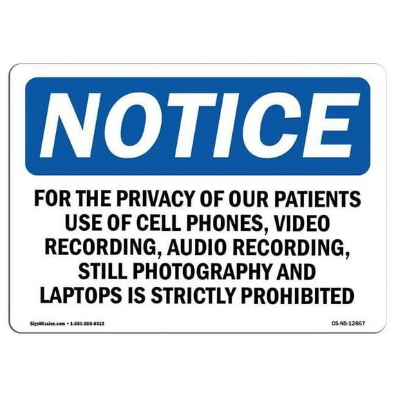 OSHA Notice Sign - For The Privacy Of Our Patients Use Of Cell | Decal | Protect Your Business, Construction Site | Made in the USA