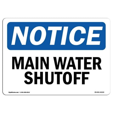 SignMission OS-NS-D-57-L-14100 OSHA Notice Sign - Main Water Shutoff