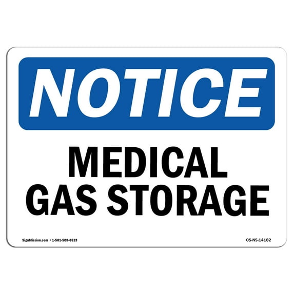 SignMission OS-NS-D-57-L-14182 Notice Medical Gas Storage OSHA Decal Sign