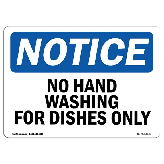 SignMission OS-NS-D-57-L-14643 OSHA Notice Sign - No Hand Washing for Dishes Only