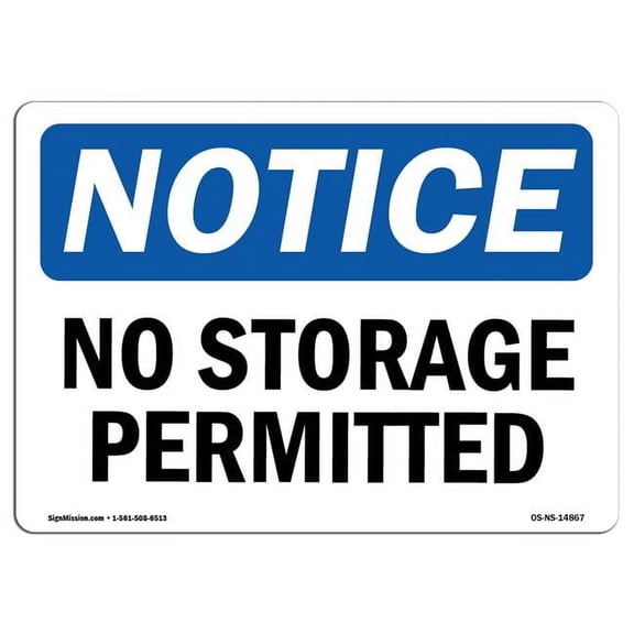 SignMission OS-NS-D-57-L-14867 Notice No Storage Permitted OSHA Decal Sign