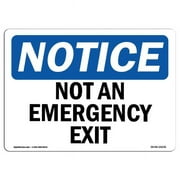 SignMission OS-NS-D-57-L-15136 OSHA Notice Sign - Not An Emergency Exit