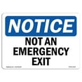 thumbnail image 1 of SignMission OS-NS-D-57-L-15136 OSHA Notice Sign - Not An Emergency Exit, 1 of 4