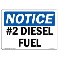 SignMission OS-NS-D-57-L-15196 OSHA Notice Sign - No.2 Diesel Fuel