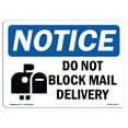 thumbnail image 1 of SignMission OS-NS-D-57-L-15416 OSHA Notice Sign - Do Not Block Mail Delivery Sign with Symbol, 1 of 4