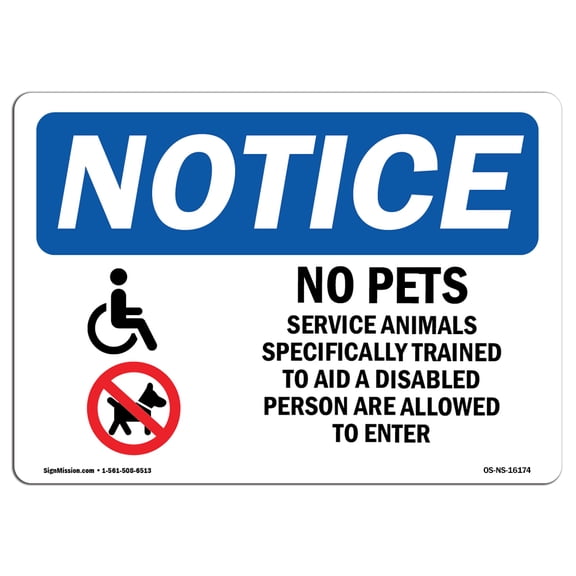 SignMission OS-NS-D-57-L-16174 OSHA Notice Sign - No Pets Service Animals Allowed