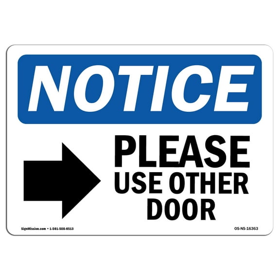 SignMission OS-NS-D-57-L-16363 OSHA Notice Sign - Notice Please Use Other Door with Symbol