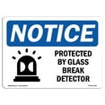 thumbnail image 1 of SignMission OS-NS-D-57-L-17902 OSHA Notice Sign - Protected by Glass Break Detector with Symbol, 1 of 4