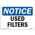 thumbnail image 1 of OSHA Notice Sign - Used Filters | Decal | Protect Your Business, Construction Site, Warehouse & Shop Area |  Made in the USA, 1 of 4