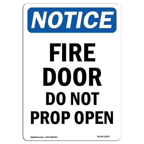 SignMission OS-NS-D-57-V-12574 OSHA Notice Sign - Fire Door Do Not Prop Open