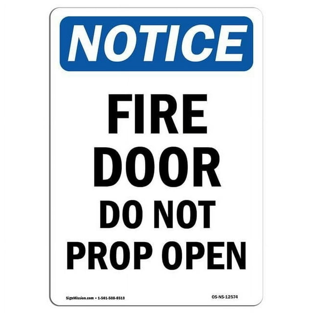 SignMission OS-NS-D-57-V-12574 OSHA Notice Sign - Fire Door Do Not Prop Open