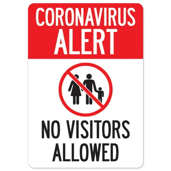 SignMission OS-NS-D-710-25552 Covid-19 Notice Sign - Coronavirus Alert No Visitors Allowed