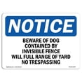 thumbnail image 1 of SignMission OS-NS-D-710-L-10340 OSHA Notice Sign - Beware of Dog Contained by Invisible Fence Sign, 1 of 4