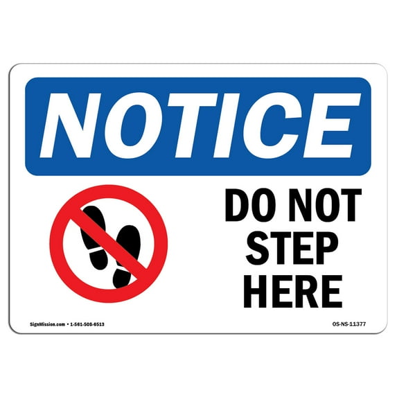 SignMission OS-NS-D-710-L-11377 OSHA Notice Sign - Do Not Step Here Sign with Symbol