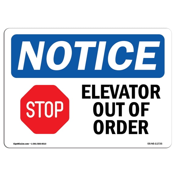 SignMission OS-NS-D-710-L-11735 OSHA Notice Sign - Elevator Out of Order Sign with Symbol