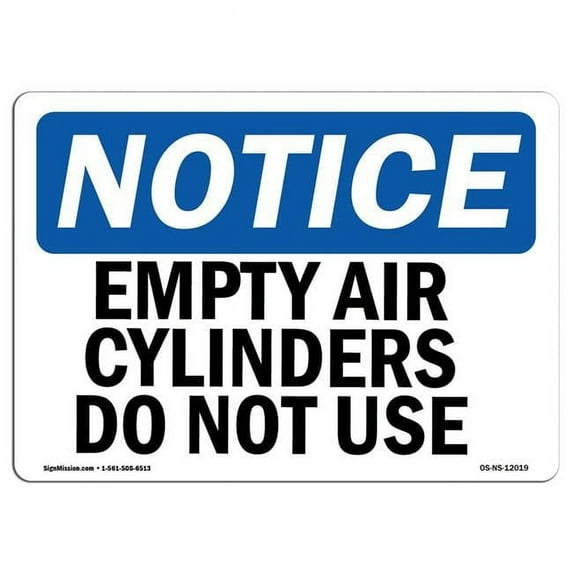 SignMission OS-NS-D-710-L-12019 OSHA Notice Sign - Empty Air Cylinders Do Not Use Sign