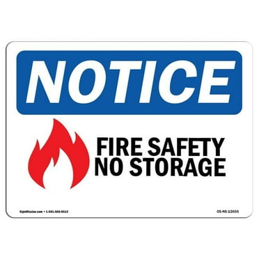 SignMission OS-NS-D-710-L-12655 Notice Fire Safety No Storage OSHA Sign with Symbol